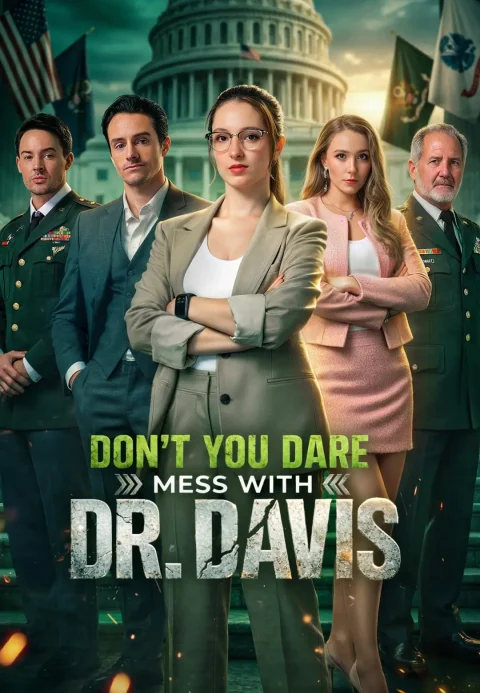 Don’t You Dare Mess With Dr. Davis