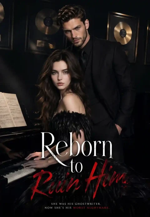 Reborn to Ruin Him