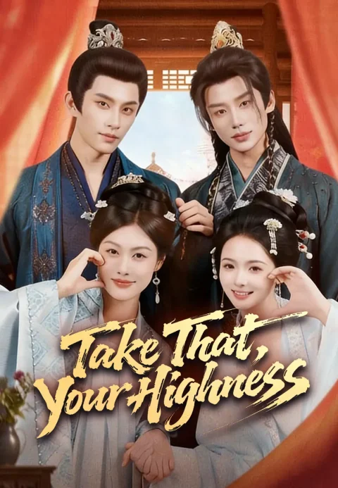Take That, Your Highness