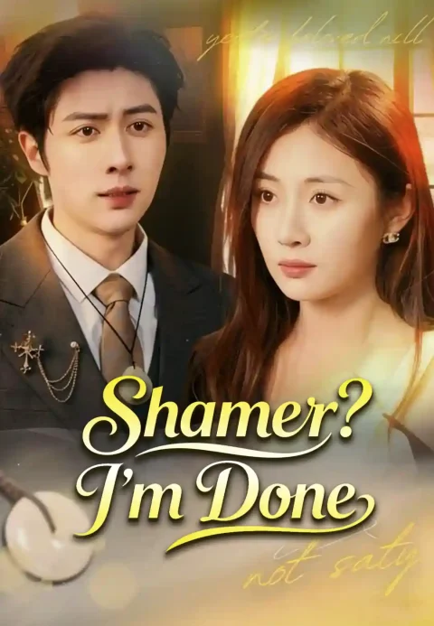Shamer? I’m Done