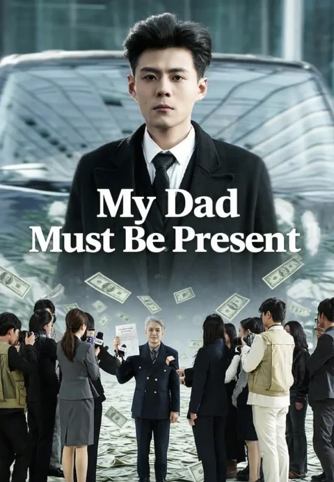 My Dad Must Be Present