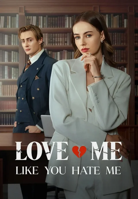 Love Me Like You Hate Me
