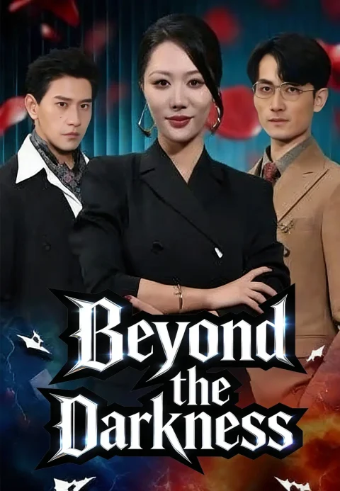 Beyond the Darkness