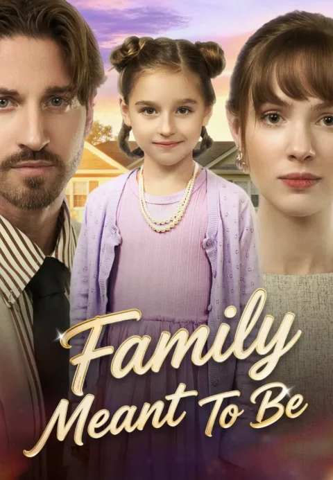 Family Meant To Be