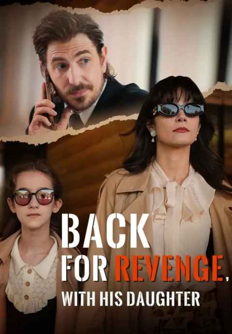 Back For Revenge, With His Daughter