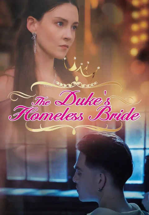 The Duke’s Homeless Bride