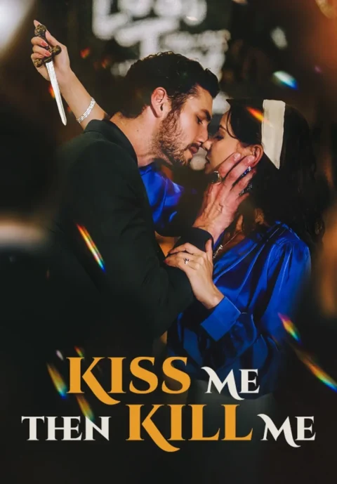 Kiss Me Then Kill Me