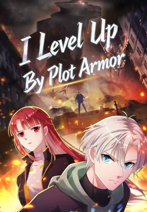 I Level Up By Plot Armor
