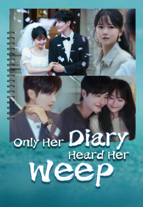 Only Her Diary Heard Her Weep