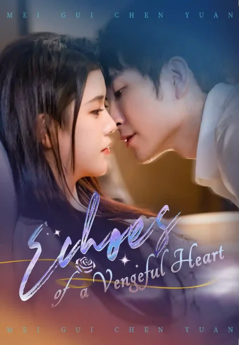 Echoes of a Vengeful Heart