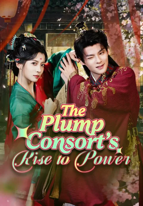 The Plump Consort’s Rise to Power